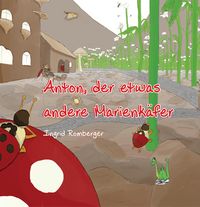 Bild vom Artikel Anton, der etwas andere Marienkäfer vom Autor Ingrid Romberger