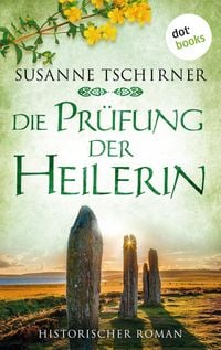 Produktbild: Die Pr&uuml;fung der Heilerin oder: Lasra und der Herr der Inseln: Eine Schottland-Saga - Band 2