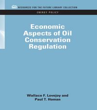 Produktbild: Economic Aspects of Oil Conservation Regulation