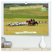 Produktbild: Begegnungen am Wegesrand &ndash; Auf dem Weg von Kashgar nach Lhasa (hochwertiger Premium Wandkalender 2027 DIN A2 quer), Kunstdruck in Hochglanz