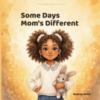 Produktbild: Some Days Mom's Different