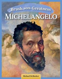 Produktbild: Brush with Greatness: Michelangelo Buonarroti