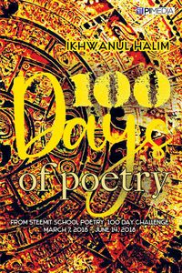 Produktbild: 100 Days of Poetry: from Steemit School Poetry 100 Day Challenge, March 7, 2018 - June 14, 2018