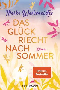 Bild vom Artikel Das Glück riecht nach Sommer vom Autor Meike Werkmeister