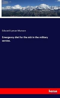 Produktbild: Emergency diet for the sick in the military service.