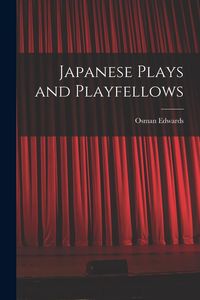 Produktbild: Japanese Plays and Playfellows