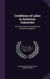 Produktbild: Conditions of Labor in American Industries