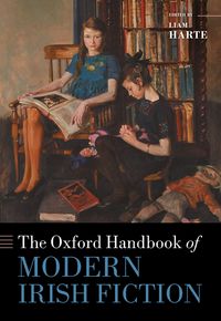 Produktbild: The Oxford Handbook of Modern Irish Fiction