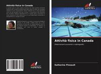 Produktbild: Attivit&agrave; fisica in Canada