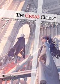 Produktbild: The Great Cleric: Volume 7 (Light Novel)