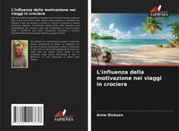 Produktbild: L'influenza della motivazione nei viaggi in crociera