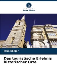 Produktbild: Das touristische Erlebnis historischer Orte