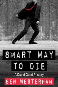 Produktbild: Smart Way to Die (David Good private investigator, #4)