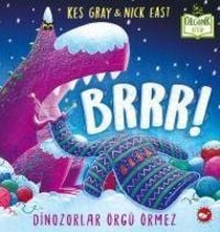 Produktbild: Brrr Dinozorlar &Ouml;rg&uuml; &Ouml;rmez Organik Kitap Ciltli