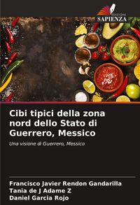 Produktbild: Cibi tipici della zona nord dello Stato di Guerrero, Messico