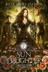 Produktbild: Sun Daughter (Spellwood Academy, #7)