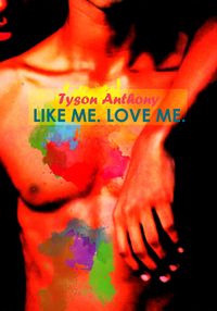 Produktbild: Like Me. Love Me.