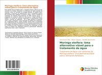 Produktbild: Moringa ole&iacute;fera: Uma alternativa vi&aacute;vel para o tratamento de &aacute;gua