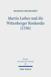 Produktbild: Martin Luther und die Wittenberger Konkordie (1536)