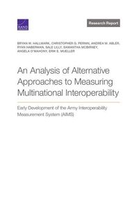Produktbild: Analysis of Alternative Approaches to Measuring Multinational Interoperability