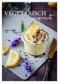Produktbild: Vegetarisch inspiriert (Wandkalender 2027 DIN A2 hoch), CALVENDO Monatskalender