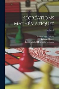 Produktbild: R&eacute;cr&eacute;ations Math&eacute;matiques; Volume 2