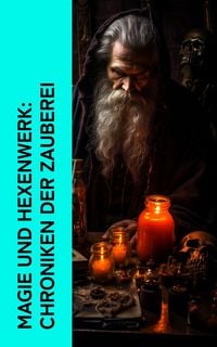 Produktbild: Magie und Hexenwerk: Chroniken der Zauberei