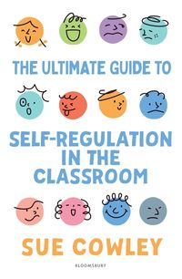 Produktbild: The Ultimate Guide to Self-Regulation in the Classroom