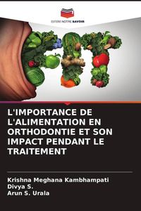 Produktbild: L'importance De L'alimentation En Orthodontie Et Son Impact Pendant Le Traitement