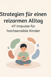 Produktbild: Strategien f&uuml;r einen reizarmen Alltag