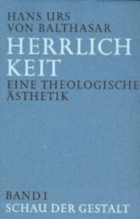 Produktbild: Herrlichkeit. Eine theologische &Auml;sthetik