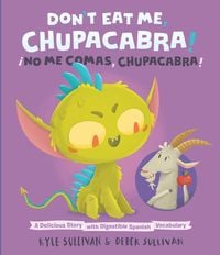 Produktbild: Don't Eat Me, Chupacabra! / &iexcl;No Me Comas, Chupacabra!