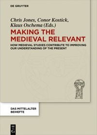 Produktbild: Making the Medieval Relevant