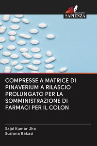 Produktbild: Compresse a Matrice Di Pinaverium a Rilascio Prolungato Per La Somministrazione Di Farmaci Per Il Colon