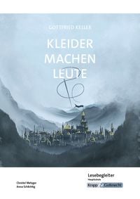 Produktbild: Kleider machen Leute &ndash; Gottfried Keller &ndash; Lesebegleiter &ndash; Hauptschule