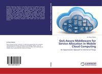 Produktbild: QoS-Aware Middleware for Service Allocation in Mobile Cloud Computing