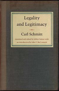 Bild vom Artikel Legality and Legitimacy vom Autor Carl Schmitt