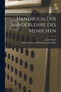 Produktbild: Handbuch Der B&auml;nderlehre Des Menschen