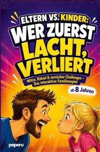 Produktbild: Eltern vs. Kinder: Wer zuerst lacht, verliert!