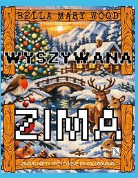 Produktbild: Wyszywana Zima, czyli zimowe hafty krzy&iquest;ykowe do kolorowania