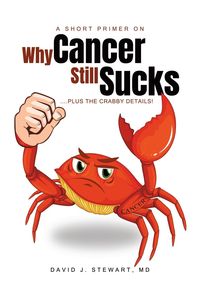 Bild vom Artikel A Short Primer on Why Cancer Still Sucks vom Autor David Stewart J. Stewart