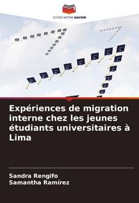 Produktbild: Exp&eacute;riences de migration interne chez les jeunes &eacute;tudiants universitaires &agrave; Lima