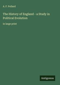 Produktbild: The History of England - a Study in Political Evolution