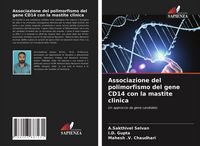 Produktbild: Associazione del polimorfismo del gene CD14 con la mastite clinica