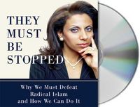 Produktbild: They Must Be Stopped: Why We Must Defeat Radical Islam and How We Can Do It