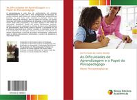 Produktbild: As Dificuldades de Aprendizagem e o Papel do Psicopedagogo