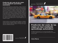 Produktbild: Predicci&oacute;n del coste de los viajes en taxi mediante aprendizaje autom&aacute;tico