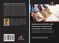 Produktbild: Applicazione dell'APV nella valutazione finanziaria di un'azienda in Inovar Auto