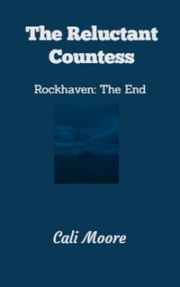 Produktbild: The Reluctant Countess (Rockhaven Trilogy, #3)