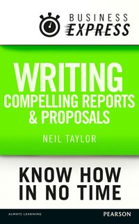 Produktbild: Business Express: Writing compelling reports and proposals